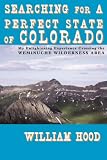 Searching For A Perfect State Of Colorado: My Enlightening Experience Crossing the Weminuche Wilderness Area