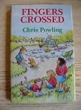 Fingers crossed : thirteen stories and thirteen poems for nine-year-olds