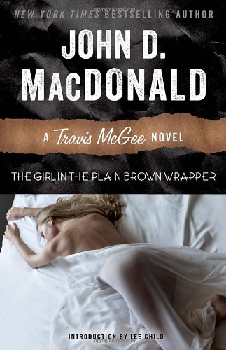 The Girl in the Plain Brown Wrapper: A Travis McGee Novel, by John D. MacDonald