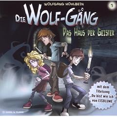 Die Wolf-G�ng Vol.1 das Haus der Geister!