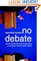 No Debate: How the Republican and Democratic Parties Secretly Control the Presidential Debates