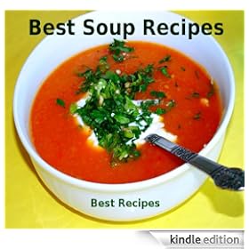 Best Soup Recipes (Healthy Soup Recipes Cookbook)