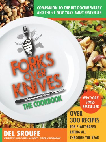 Forks Over Knives - The Cookbook: Over 300 Recipes for Plant-Based Eating All Through the Year image