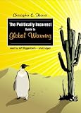 The Politically Incorrect Guide to Global Warming (and Environmentalism)