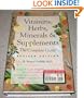 Vitamins, Herbs, Minerals & Supplements: The Complete Guide