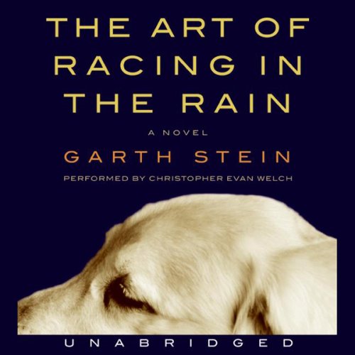 The Art of Racing in the Rain (Unabridged)