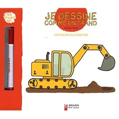 Je dessine comme un grand les engins du chantier