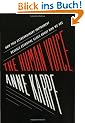 The Human Voice: How This Extraordinary Instrument Reveals Essential Clues about Who We Are