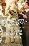 Weddings Under a Western Sky: The Hand-Me-Down Bride\The Bride Wore Britches\Something Borrowed, Something True (Harlequin Historical)