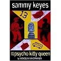 Sammy Keyes and the Psycho Kitty Queen (Sammy Keyes Series) (Hardcover)