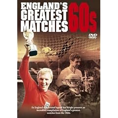 England's Greatest Ever Matches -  The 60s