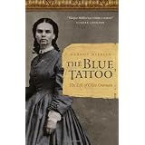The Blue Tattoo: The Life of Olive Oatman