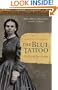 The Blue Tattoo: The Life of Olive Oatman (Women in the West)