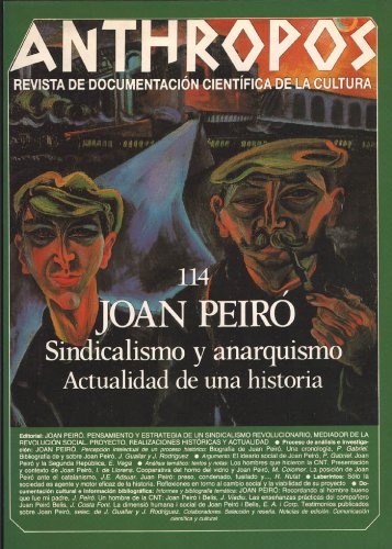 Joan Peiró. Sindicalismo y anarquismo. Actualidad de una historia (Spanish Edition)