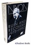 Nixon: Ruin and Recovery 1973-1990