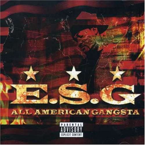 E.S.G. - All American Gangsta - Zortam Music