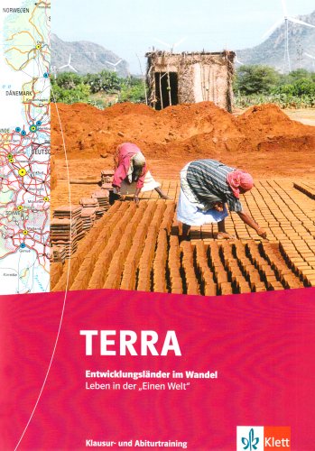 TERRA Themenband Entwicklungsländer. Arbeitsheft Sekundartstufe II: Klausur- und Abiturtraining