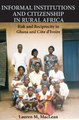 Informal Institutions and Citizenship in Rural Africa (Cambridge Studies in Comparative Politics)