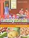 Books : Williams-Sonoma Family Meals: Creating Traditions in the Kitchen