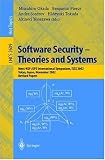 Software Security -- Theories and Systems: Mext-NSF-JSPS International Symposium, ISSS 2002, Tokyo, Japan, November 8-10, 2002, Revised Papers