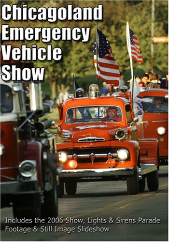 2006 Chicagoland Emergency Vehicle Show by Antiques Videos