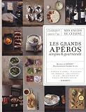 Les grands apéros simples et gourmands : Classique carnet n°2