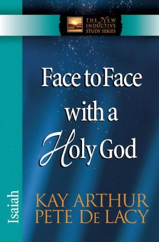 Face-to-Face with a Holy God (The New Inductive Study Series)