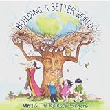 Building a Better World - Mr.I & the Rainbow Singers