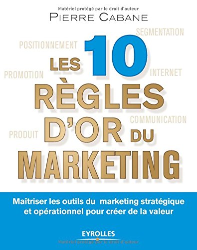 Les dix règles d'or du marketing