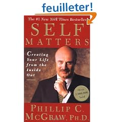 Self Matters: Creating Your Life from the Inside Out