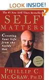 Self Matters: Creating Your Life from the Inside Out