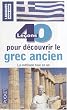 40 Le�ons pour d�couvrir le grec ancien