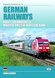 German railways. Part 1, Locomotives & multiple units of Deutsche Bahn : the complete guide to all Locomotives and multiple units of Deutsche Bahn