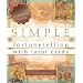 Simple Fortunetelling with Tarot Cards: Corrine Kenner's Complete Guide