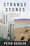 Strange Stones: Dispatches from East...