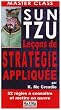 Sun Tzu : Le�ons de strat�gie appliqu�e