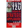 Sun Tzu : Le�ons de strat�gie appliqu�e