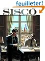 Sisco, Tome 1 : Ne tirez que sur ordre !