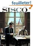 Sisco, Tome 1 : Ne tirez que sur ordre !