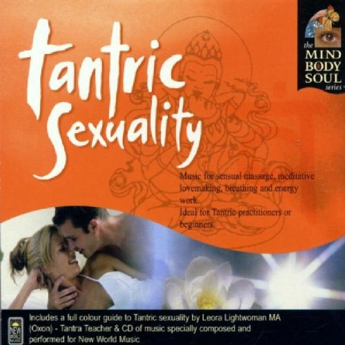 Tantric Sexuality (Mind, Body, Soul Series)