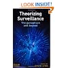 Theorizing Surveillance: The Panopticon and Beyond