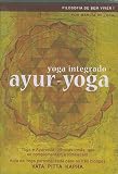 YOGA INTEGRADO: AYUR-YOGA (MARCIA DE LUCA) - YOGA INTEGRADO: AYUR-YOGA (MARCIA DE LUCA)