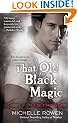 That Old Black Magic (A Living in Eden Novel)