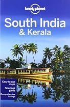 Lonely Planet South India & Kerala (Regional Travel Guide)