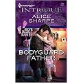 Bodyguard Father (Harlequin Intrigue, 1082) (Paperback)