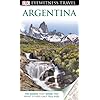 DK Eyewitness Travel Guide: Argentina