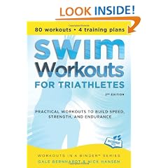 Swim Workouts for Triathletes: Practical Workouts to Build Speed, Strength, and Endurance