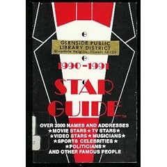Star Guide, 1990-1991: Where to Reach Over 3000 Movie Stars, TV Stars, Rock Stars, Sports Stars, & Other Famous Celebrities