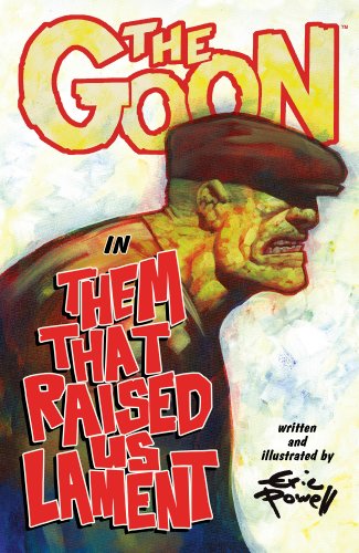 The Goon: Volume 12: Them That Raised Us Lament (The Goon TPB series)