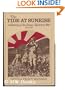 The Tide at Sunrise: A History of the Russo-Japanese War, 1904-1905,